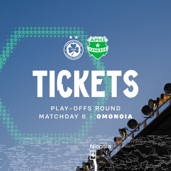 Tickets for play-offs MD6 away game vs Omonoia